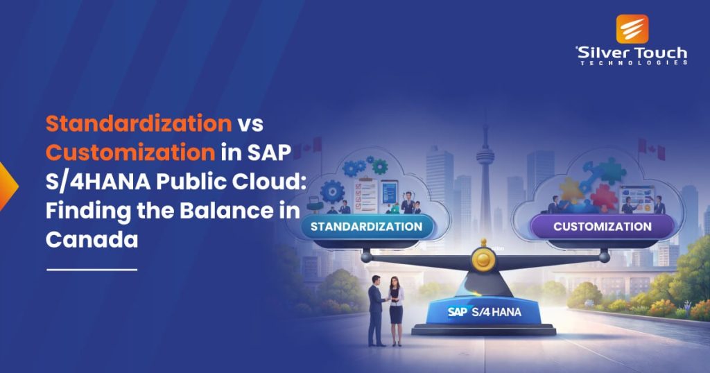 SAP S/4HANA Public Cloud Canada: Standardization vs Customization Guide