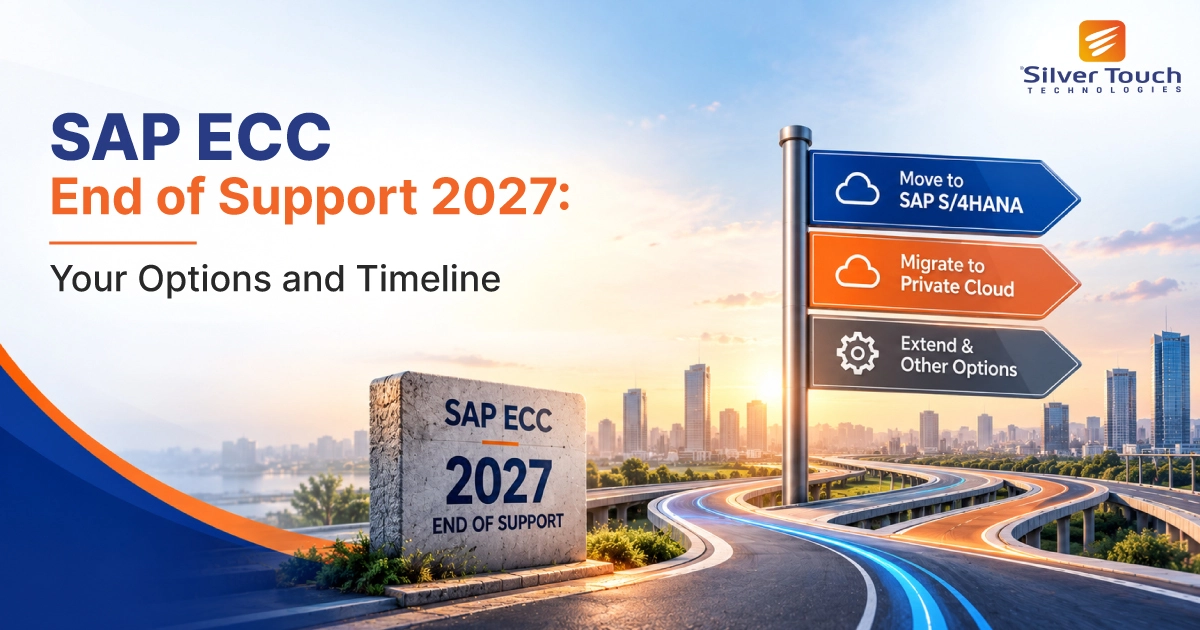 SAP ECC End of Support 2027: Your Options and Timeline